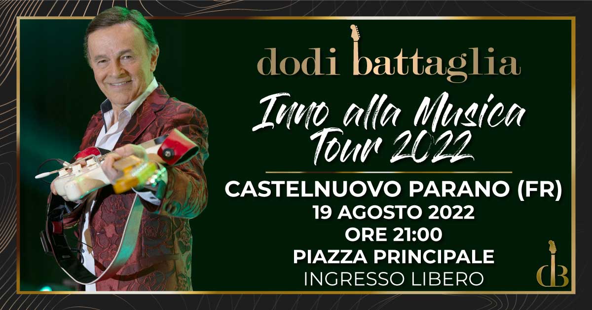Dodi Battaglia - Inno alla Musica Tour 2022 - Castelnuovo Parano FR