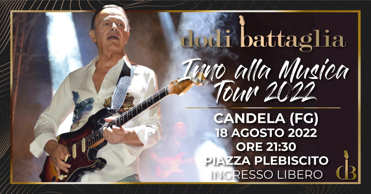 Dodi Battaglia - Inno alla Musica Tour 2022 - Candela FG