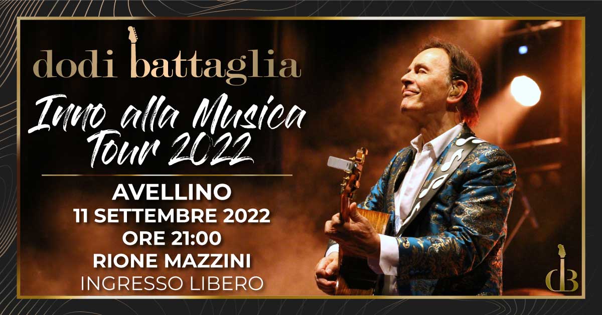 Dodi Battaglia - Inno alla Musica Tour 2022 - Avellino