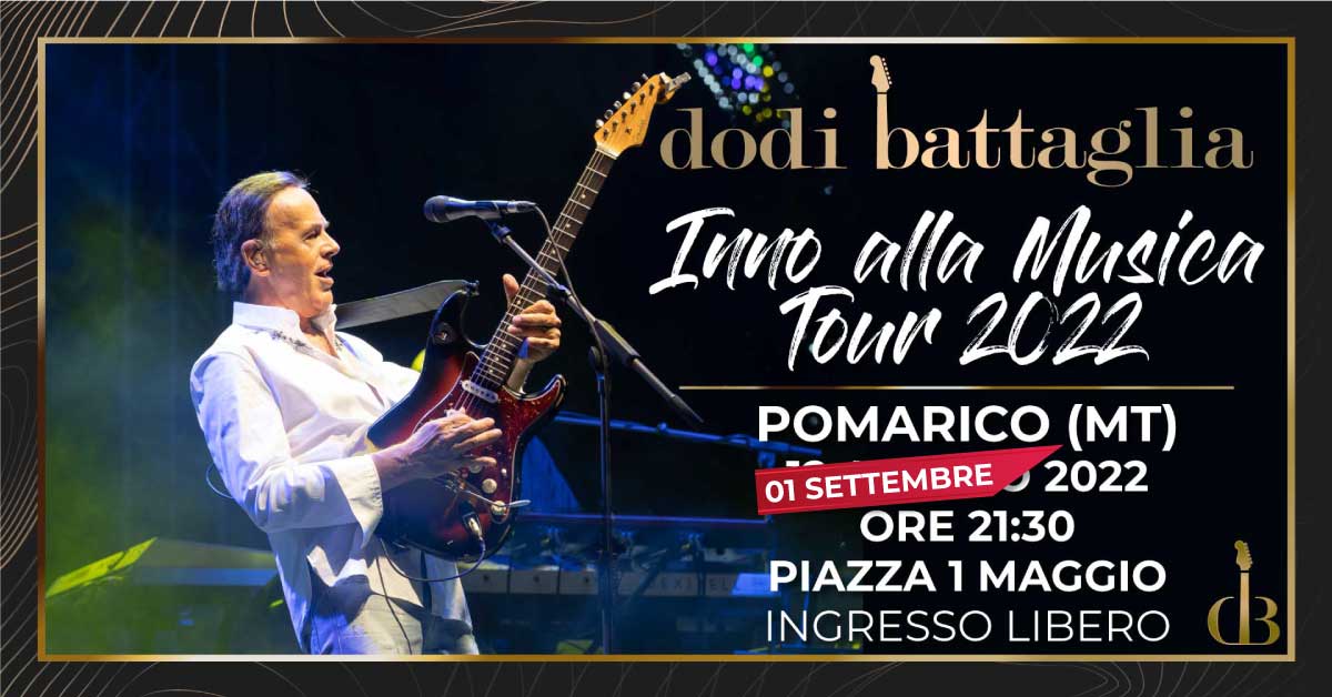 Dodi Battaglia - Inno alla Musica Tour 2022 - Pomarico MT