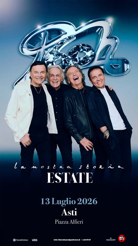 POOH 60 - La nostra storia estate - Asti 13.07.2026