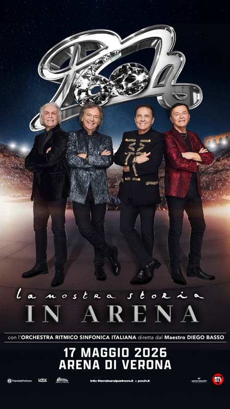POOH 60 - La nostra storia in Arena - Verona 17.05.2026